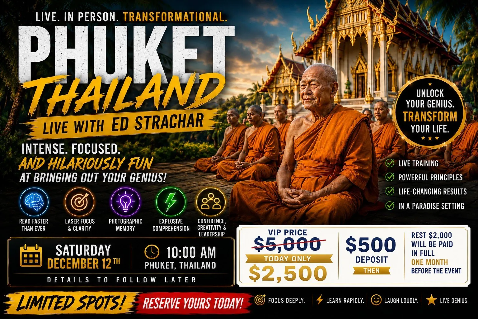 Live in person in Phuket, Thailand with Ed Strachar - Saturday December 12, VIP price $2,500 today with $500 deposit